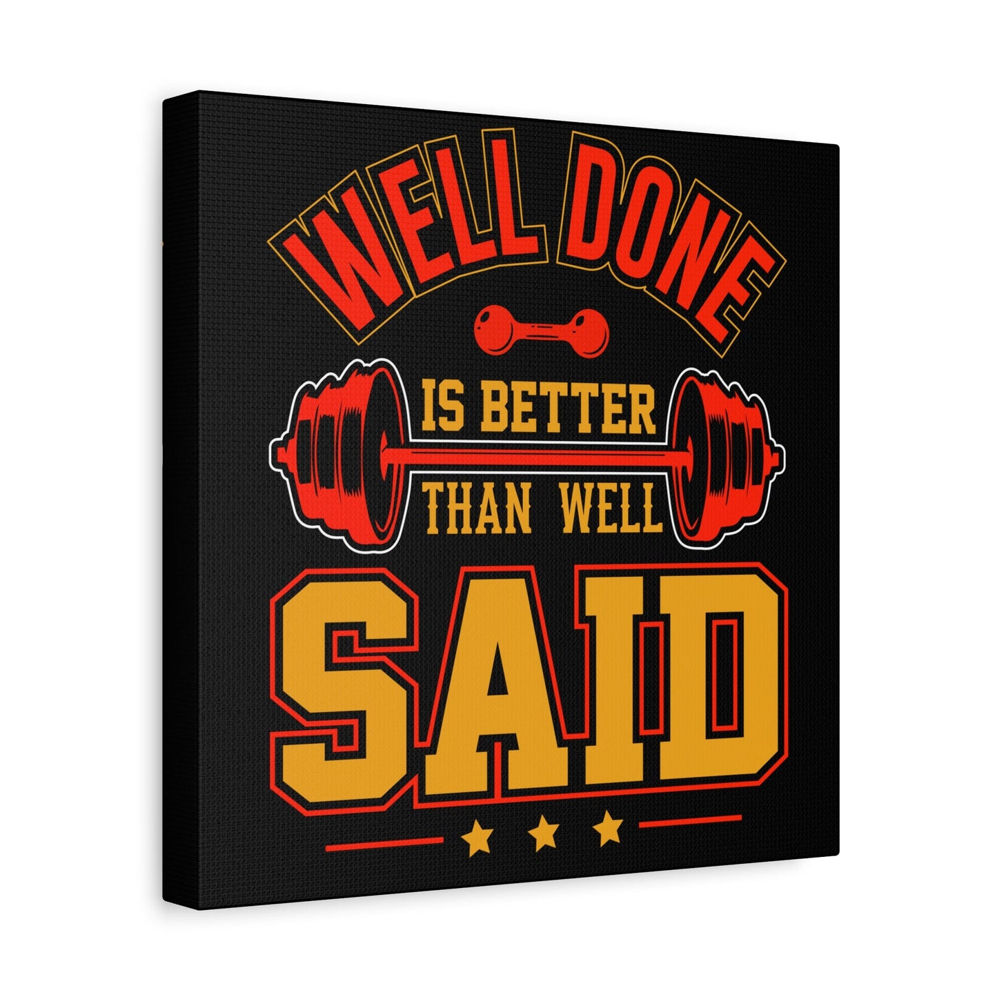 “Well Done Is Better Than Well Said” Gym Motivation Canvas 🛑💪🔥 - BTS Canvas